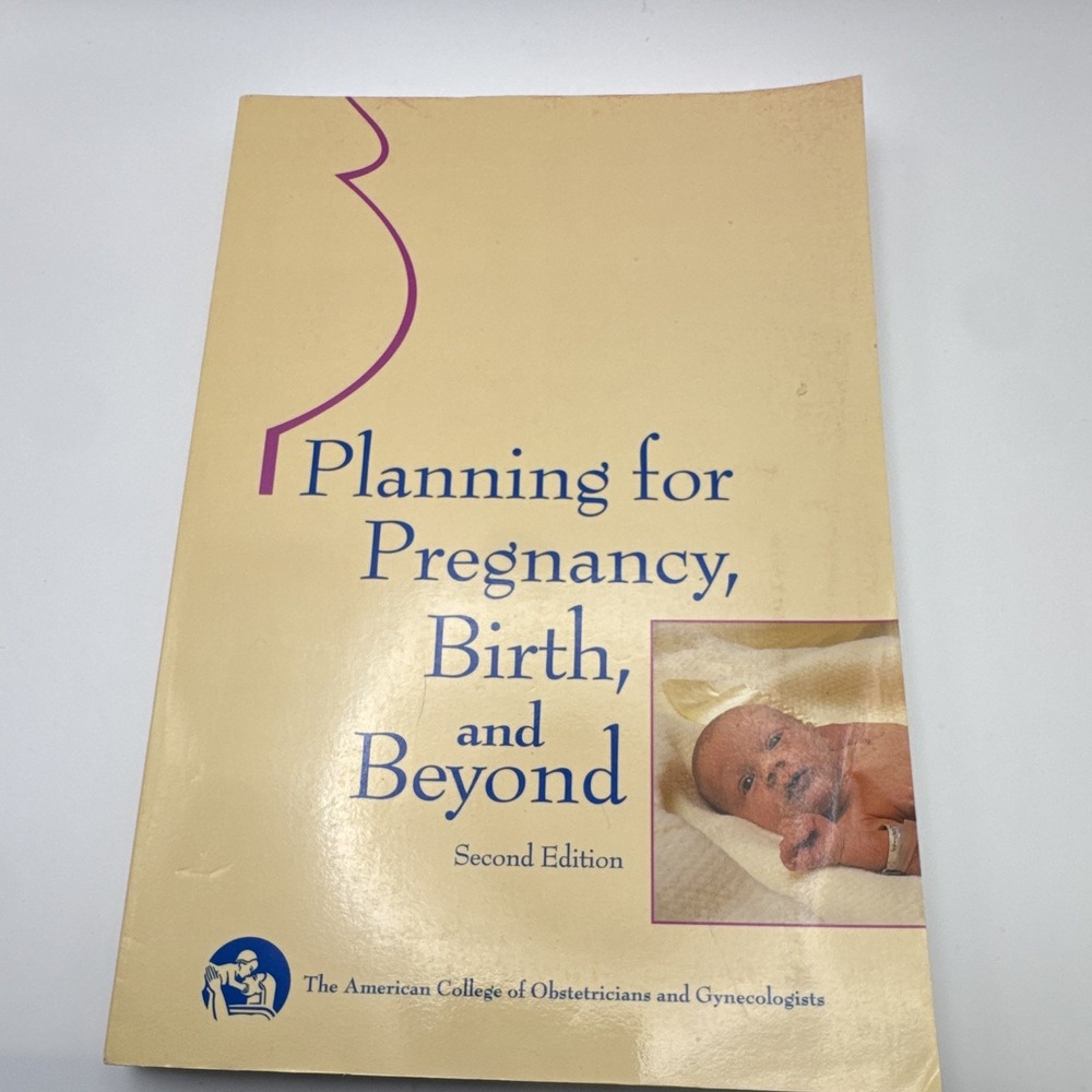 Planning for Pregnancy, Birth, and Beyond Book American College of Obstetricians